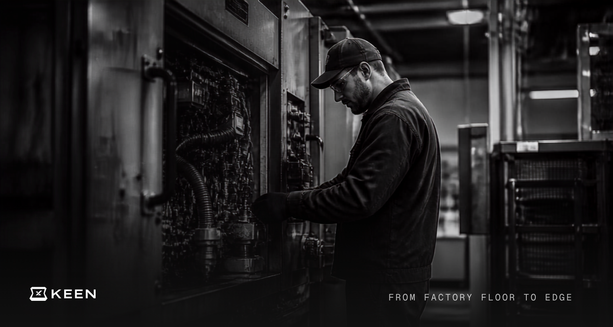 From Factory Floor to Edge: Building a Connected Manufacturing Operation with KEEN-Validated Devices